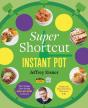 Super Shortcut Instant Pot - Preview