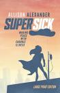 Super Sick - Preview