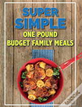Super Simple One Pound Budget Family Meals