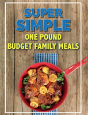 Super Simple One Pound Budget Family Meals - Preview