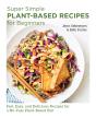 Super Simple Plant-Based Recipes For Beginners - Preview