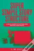 Super Simple Story Structure Large Print
