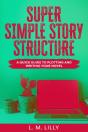 Super Simple Story Structure - Preview