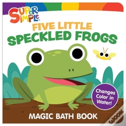 Capa do artigo Super Simpleâ„¢ Five Little Speckled Frogs Magic Bath Book