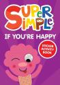 Super Simpleâ„¢ If You'Re Happy Sticker Activity Book - Preview