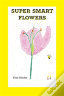 Super Smart Flowers