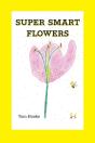 Super Smart Flowers - Preview