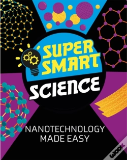 Capa do artigo Super Smart Science: Nanotechnology Made Easy