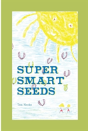 Super Smart Seeds - Preview