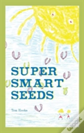 Super Smart Seeds