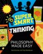 Super Smart Thinking: Philosophy Made Easy - Preview