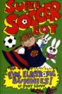 Super Soccer Boy And The Evil Electronic Bunnies - Preview
