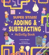 Super Stars! Adding And Subtracting Activity Book