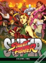 Super Street Fighter Hardcover Volume 2: Hyper Fighting