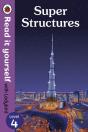 Super Structures - Read It Yourself With Ladybird Level 4 - Preview