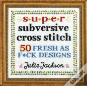 Capa do artigo Super Subversive Cross Stitch