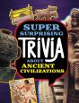 Super Surprising Trivia About Ancient Civilizations - Preview