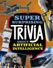 Capa do artigo Super Surprising Trivia About Artificial Intelligence