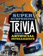 Super Surprising Trivia About Artificial Intelligence - Preview