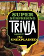Super Surprising Trivia About The Unexplained - Preview