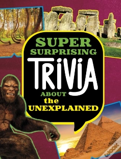 Capa do artigo Super Surprising Trivia About The Unexplained