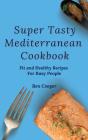 Super Tasty Mediterranean Cookbook - Preview