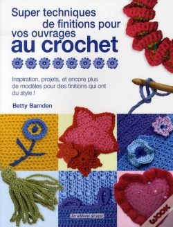 Capa do artigo Super Techniques De Finitions Pour Vos Ouvrages Au Crochet