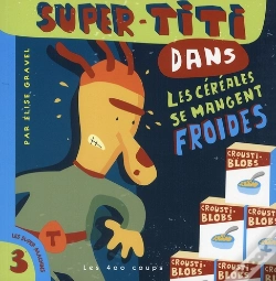 Capa do artigo Super-Titi Dans Les Céréales Se Mangent Froides