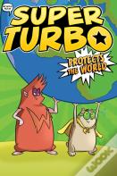Super Turbo Protects The World