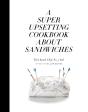 Super Upsetting Cookbook About Sandwiches - Preview
