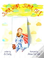 Super Who? Super Me!
