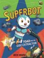 Superbot Toad & The Goo Extractor - Preview
