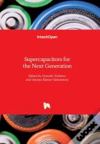 Supercapacitors For The Next Generation