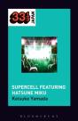 Supercell'S Supercell Featuring Hatsune Miku - Preview
