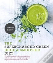 Capa do artigo Supercharged Green Juice & Smoothie Diet