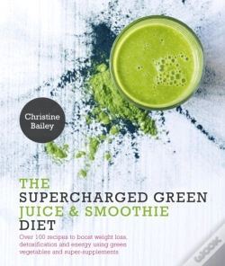 Capa do artigo Supercharged Green Juice & Smoothie Diet