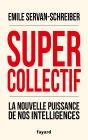 Supercollectif ; La Nouvelle Puissance De L'Intelligence Collective - Preview