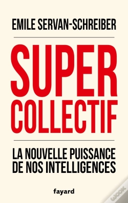 Capa do artigo Supercollectif ; La Nouvelle Puissance De L'Intelligence Collective