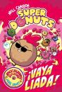Superdonuts 2 - ¡Vaya Liada! - Preview