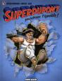 Superdupont T.6 ; Pourchasse L'Ignoble - Preview