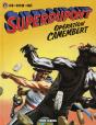 Superdupont - Tome 03 - Opération Camembert - Preview