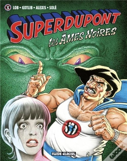 Capa do artigo Superdupont - Tome 05 - Les Âmes Noires