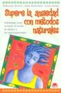 Supere La Ansiedad Con Métodos Naturales - Preview