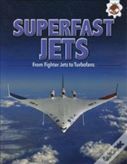 Superfast Jets