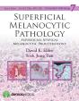Superficial Melanocytic Pathology - Preview