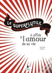 Capa do artigo Superflutile ; Spécial Love