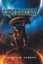 Supergatory - Preview