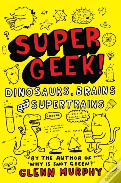 Capa do artigo Supergeek: Dinosaurs, Brains And Supertrains