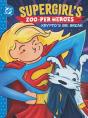 Supergirl'S Zoo-Per Heroes: Krypto'S Big Break - Preview