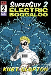 Capa do artigo Superguy 2: Electric Boogaloo